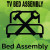 TV bed assembly across mainland UK  + £150.00 